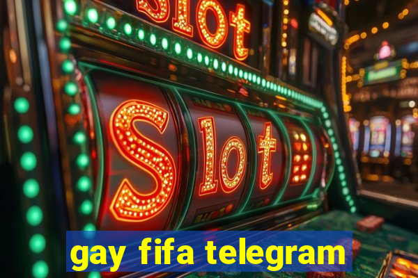 gay fifa telegram