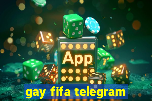 gay fifa telegram