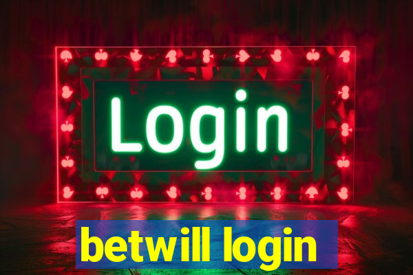 betwill login