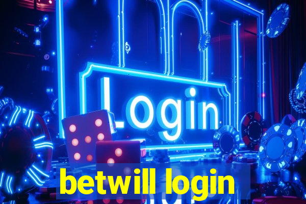 betwill login