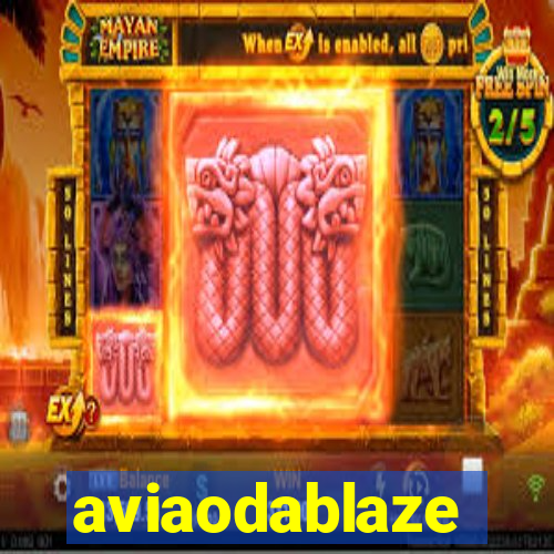 aviaodablaze