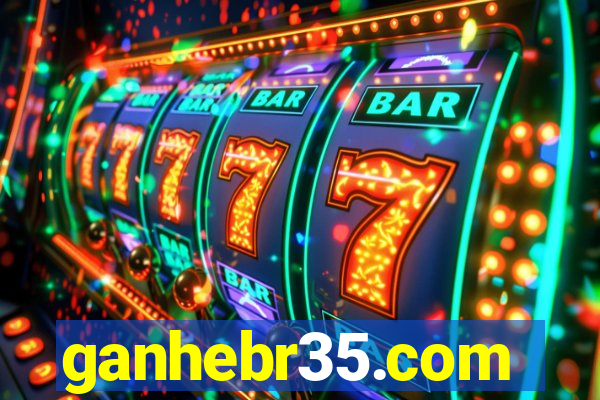 ganhebr35.com