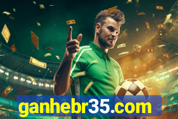 ganhebr35.com