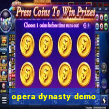 opera dynasty demo