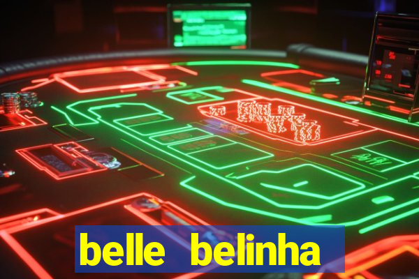 belle belinha privacy free