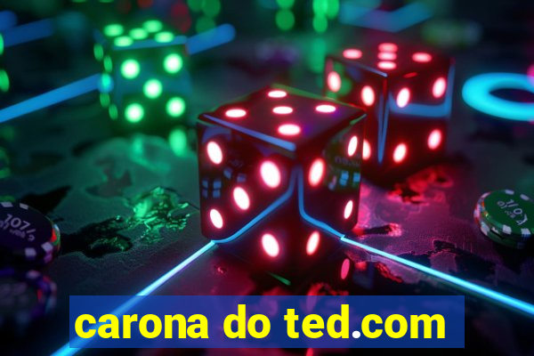 carona do ted.com