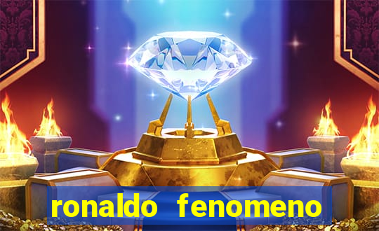 ronaldo fenomeno primeiro time