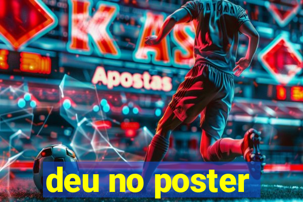 deu no poster