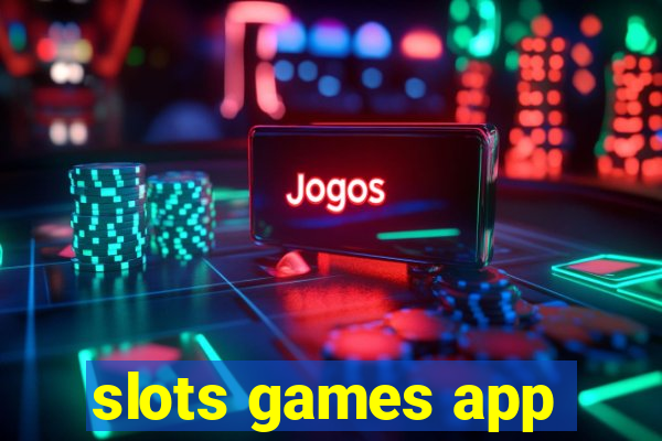 slots games app