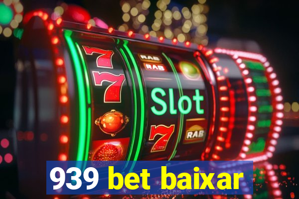 939 bet baixar