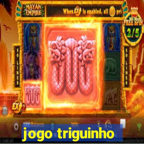 jogo triguinho