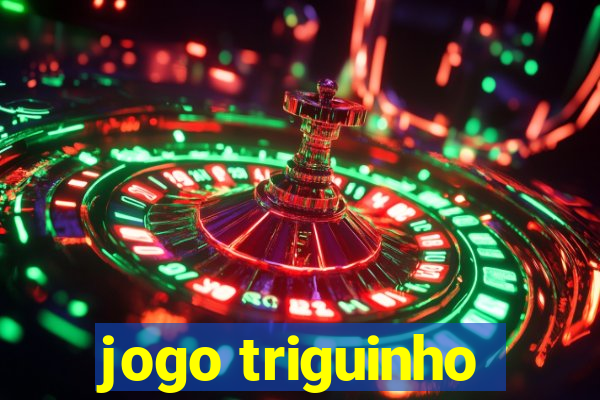 jogo triguinho