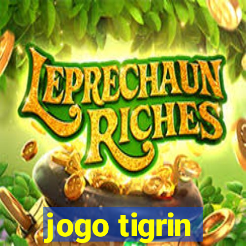 jogo tigrin