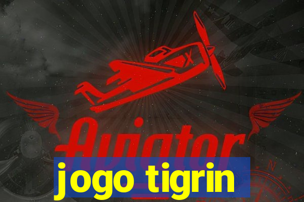 jogo tigrin