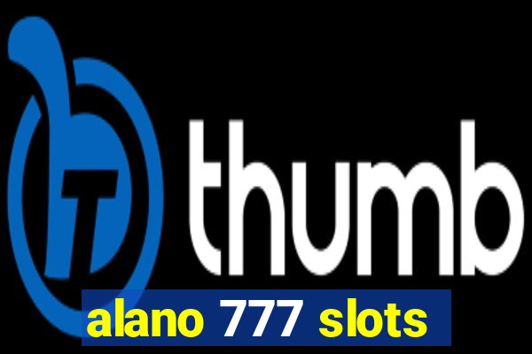 alano 777 slots