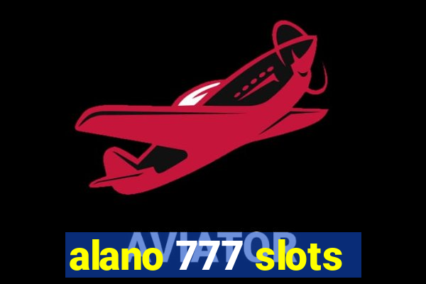 alano 777 slots