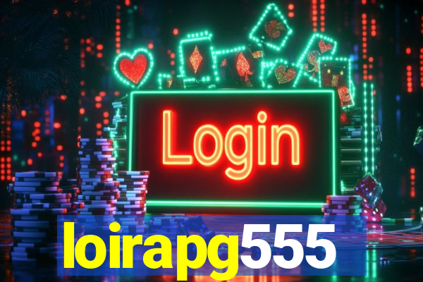 loirapg555