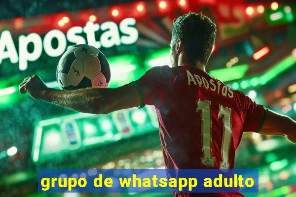 grupo de whatsapp adulto