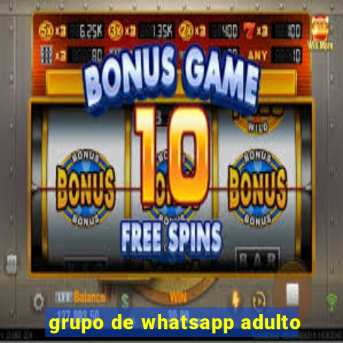 grupo de whatsapp adulto