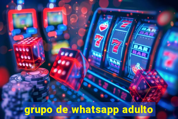 grupo de whatsapp adulto