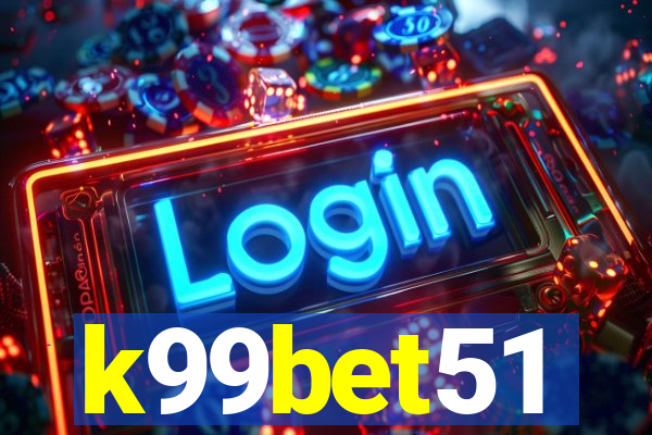 k99bet51