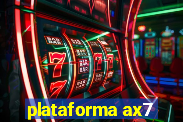 plataforma ax7