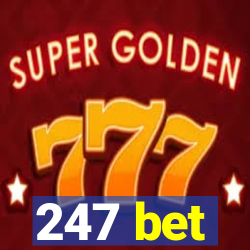 247 bet