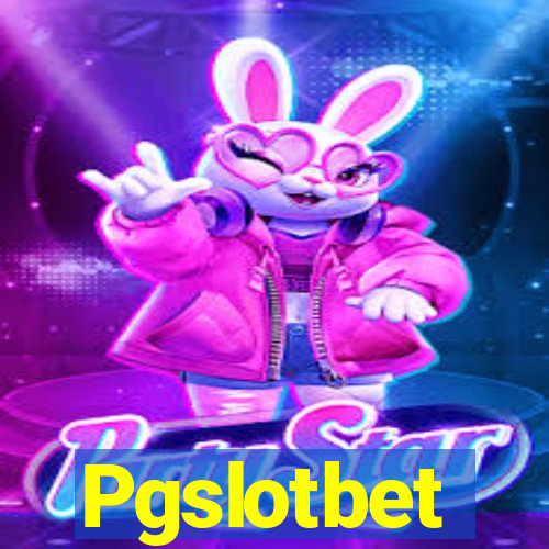 Pgslotbet