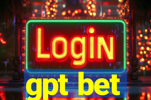 gpt bet