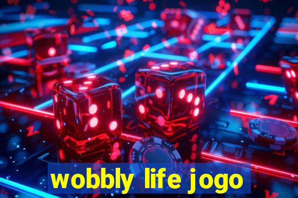 wobbly life jogo