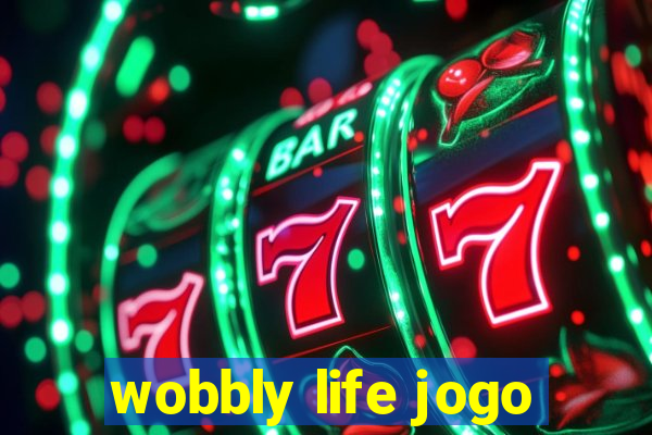 wobbly life jogo