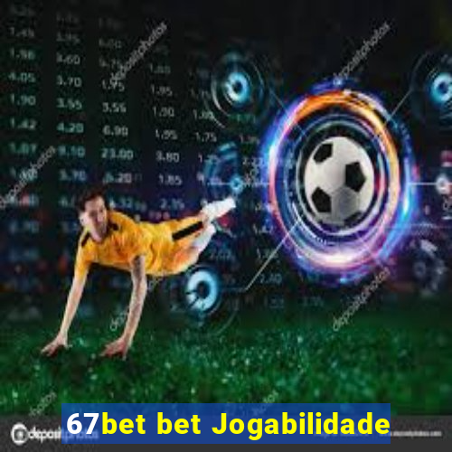 67bet bet Jogabilidade