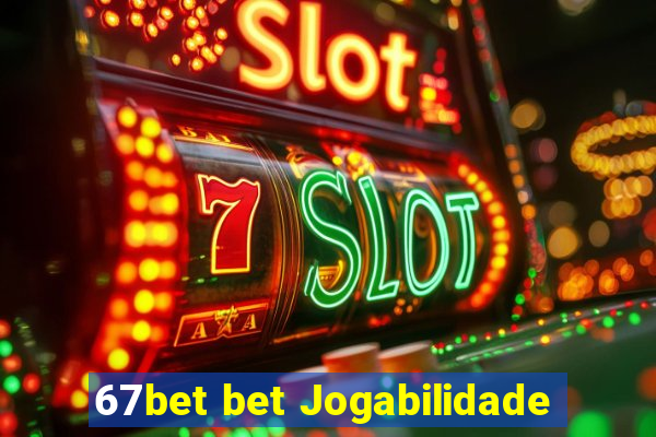 67bet bet Jogabilidade