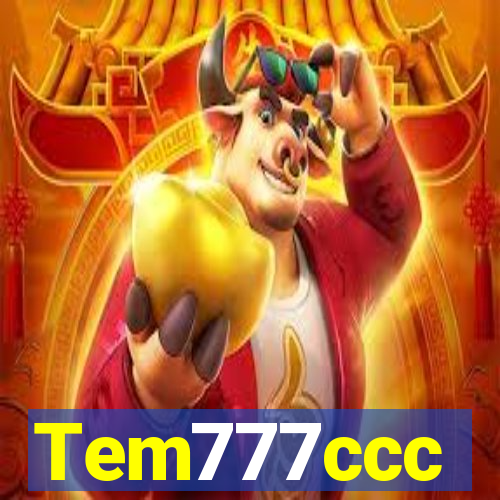 Tem777ccc