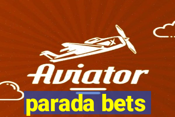 parada bets