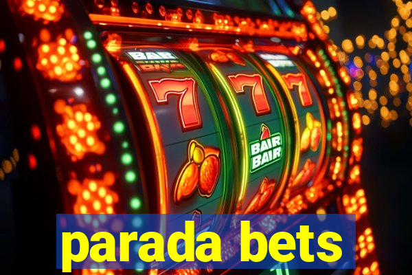 parada bets