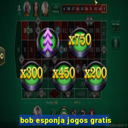 bob esponja jogos gratis