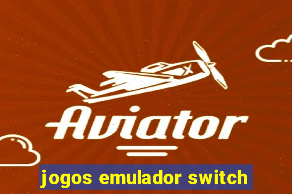 jogos emulador switch