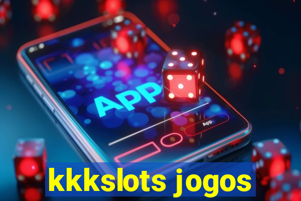 kkkslots jogos