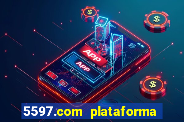 5597.com plataforma de jogos