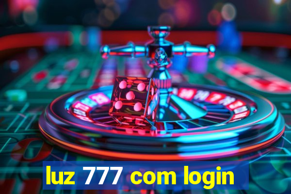 luz 777 com login