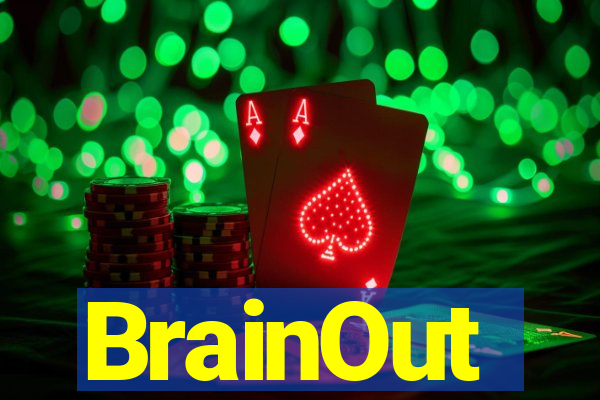 BrainOut