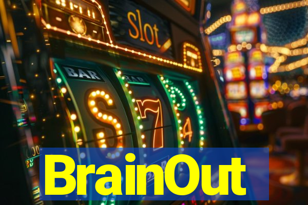 BrainOut