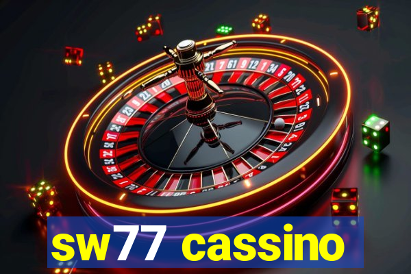 sw77 cassino