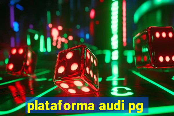 plataforma audi pg