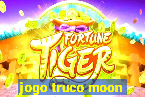 jogo truco moon