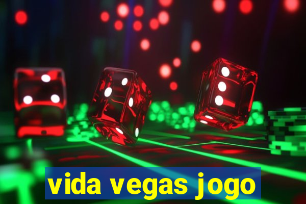 vida vegas jogo