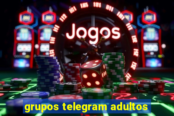 grupos telegram adultos