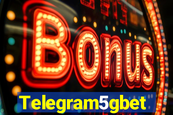 Telegram5gbet