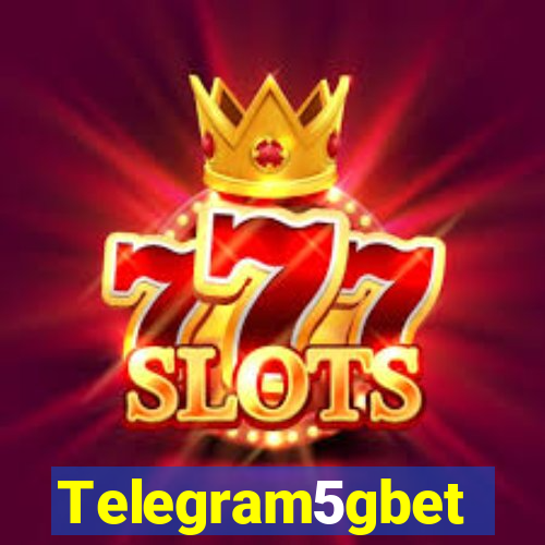 Telegram5gbet